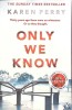 ONLY WE KNOW-KAREN PERRY-269318