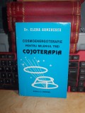 ELENA ARMENESCU - COSMOENERGOTERAPIE PENTRU MILENIUL TREI : COJOTERAPIA,1998 *