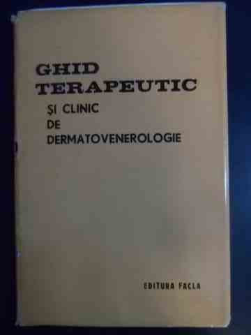 Ghid Terapeutic Si Clinic De Dermatovenerologie - Gheorghe I. Costea ,541863