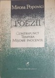 Poezii Mircea Popovici: Contrapunct, Tempera, Miscare Inocenta - Cartea Romaneasca 1988, Beletristica, Poezie