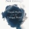 Not Enough: Human Rights in an Unequal World