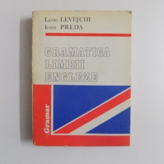 GRAMATICA LIMBII ENGLEZE de LEON LEVITCHI , IOAN PREDA , 1992