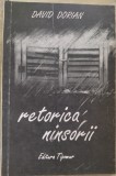 Cumpara ieftin DAVID DORIAN - RETORICA NINSORII (VERSURI) [VOLUM DE DEBUT / 1993 / DEDICATIE]