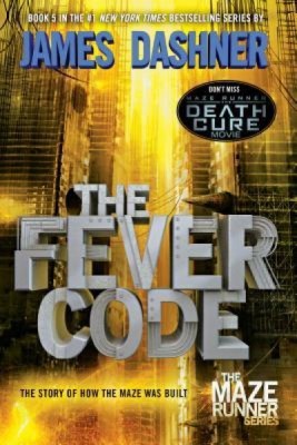 The Fever Code (Maze Runner, Book Five; Prequel) foto