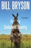 Carte In a Sunburned Country de Bill Bryson - Literatura de calatorie, Australia, Engleza