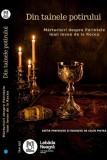 Din tainele potirului. Marturisiri despre Parintele Ioan Iovan de la Recea - Calin Pintea