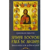 Gheorghe Militsis - Sfintii Doctori fara de arginti. Sinaxarele lor si Paraclisul - 135274