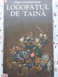 Logofătul de taină - Rodica Ojog-Brașoveanu, Editura Militară, 1978, Carte Polițistă, Limba Rom&acirc;nă, Paperback