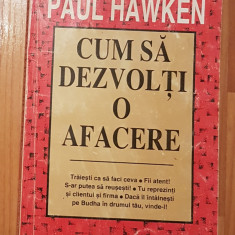 Cum sa dezvolti o afacere de Paul Hawken