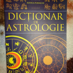 Dictionar de astrologie - Rodica Purniche 340pagini +anexe (10 pagini)