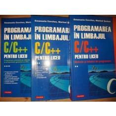 Programarea in limbajul C/C++ pentru liceu 2,3,4 - Emanuela Cercher, Marinel Serban