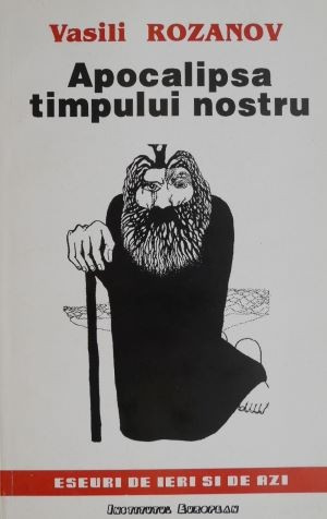 Apocalipsa timpului nostru &ndash; Vasili Rozanov