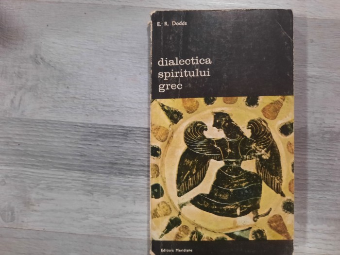 Dialectica spiritului grec de E.R.Dodds