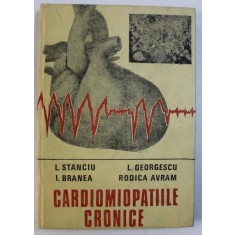 CARDIOMIOPATIILE CRONICE de L . STANCIU ..RODICA AVRAM , 1989