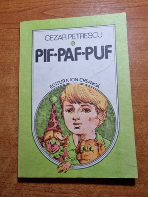 carte pentru copii - pip paf puf - de cezar petrescu - din anul 1982 foto