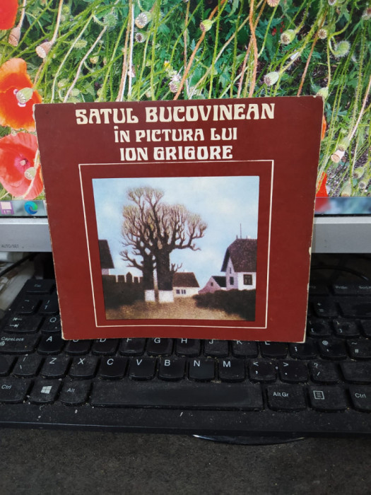 Satul bucovinean &icirc;n pictura lui Ion Grigore, Sport Turism, București 1979, 173