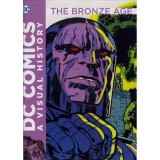 The Bronze Age (DC Comics a Visual History)