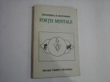 DESCOPERIREA SI DISCIPLINAREA FORTEI MENTALE - SWAMI VISHNU DEVANDA