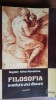 Filosofia: Aventura unui discurs vol 3-Bogdan Mihai Mandache