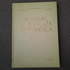 MANUAL DE ANALIZA MATEMATICA de M. NICOLESCU...S. MARCUS , VOL II , 1964