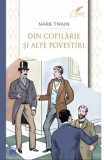 Din copilarie si alte povestiri - Mark Twain - DPH