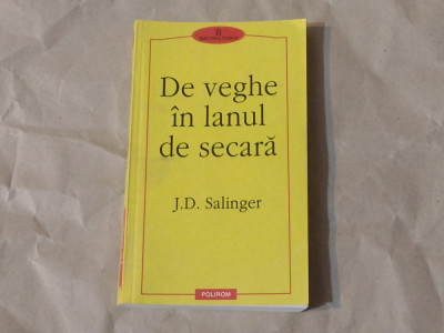 J.D.SALINGER - DE VEGHE IN LANUL DE SECARA foto