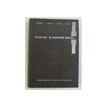 I. Lazarescu - Toleranțe și măsurări tehnice foto