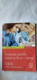 LIMBA SI COMUNICARE EVALUARE PENTRU CLASA A VI A TESTE , 33 DE TESTE,16 TESTE NOI ,MODELE COMPLETE DE REZOLVARE HRISTEA ,STICLEA ,EDITURA BOOKLET