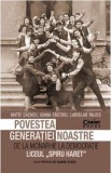 Povestea generatiei noastre. De la monarhie la democratie - Matei Cazacu, Ioana Cretoiu