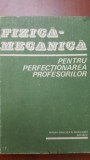 Fizica-mecanica pentru perfectionarea profesorilor- C. Vrejoiu, A. Hristev