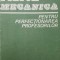 Fizica-mecanica pentru perfectionarea profesorilor- C. Vrejoiu, A. Hristev