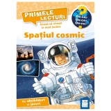 Primele lecturi - Spatiul cosmic, Carola von Kessel, Gerhard Schroder, Editura Casa