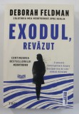 CALATORIA MEA NEORTODOXA , EXODUL , REVAZUT de DEBORAH FELDMAN , 2022