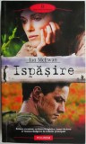 Ispasire - Ian McEwan | Roman Beletristica Nou