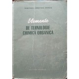 ELEMENTE DE TEHNOLOGIE CHIMICA ORGANICA-VALERIU VANTU-238258