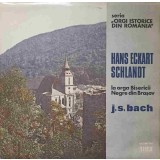 Disc vinil, LP. HANS ECKART SCHLANDT LA ORGA BISERICII NEGRE DIN BRASOV-J.S. BACH-220464