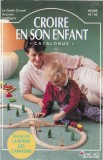 Dominique Dimey - Croire En Son Enfant Catalogue Hiver 95 / 96, Caseta audio