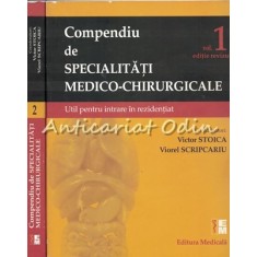 Compendiu De Specialitati Medico-Chirurgicale I, II - V. Stoica, V. Scripcariu