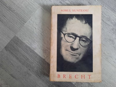 Bertolt Brecht de Romul Munteanu foto