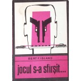 JOCUL S-A SFARSIT...-BERT F. ISLAND-262574