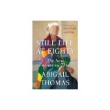 Still Life at Eighty: The Next Interesting Thing
