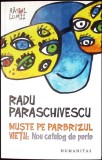 MUSTE PE PARBRIZUL VIETII: NOU CATALOG DE PERLE-RADU PARASCHIVESCU-349652