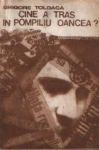 Cine a tras in Pompiliu Oancea? - Detectiv dupa revolutie foto