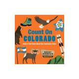 Count on Colorado: Baby's First Book about the Centennial State