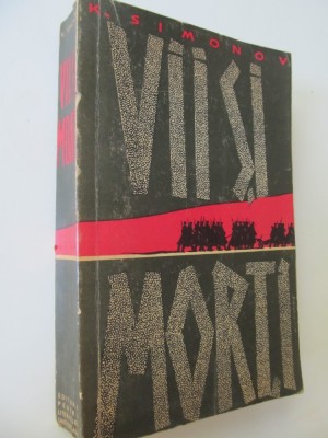 Vii si morti - K. Simonov foto