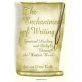 The Enchantment of Writing
