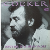 VINIL Joe Cocker &ndash; Don&#039;t You Love Me Any More 12&quot;, Maxi-Single, 45 RPM (VG)