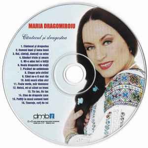 CD Maria Dragomiroiu - C&amp;acirc;ntecul Și Dragostea, original, fără coperți foto