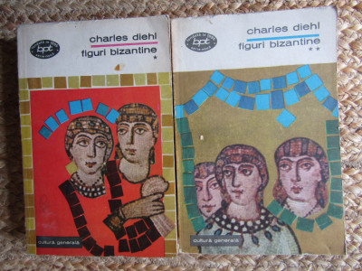 Charles Diehl - Figuri bizantine (2 volume) foto