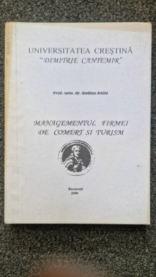 MANAGEMENTUL FIRMEI DE COMERT SI TURISM - Emilian Radu foto